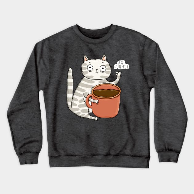 Just Purrfect! Crewneck Sweatshirt by Tania Tania